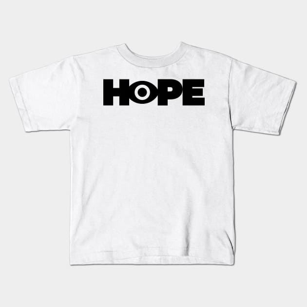 Hope Kids T-Shirt by jerranne